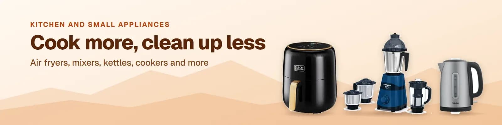 Air fryers, mixers, kettles and cookers